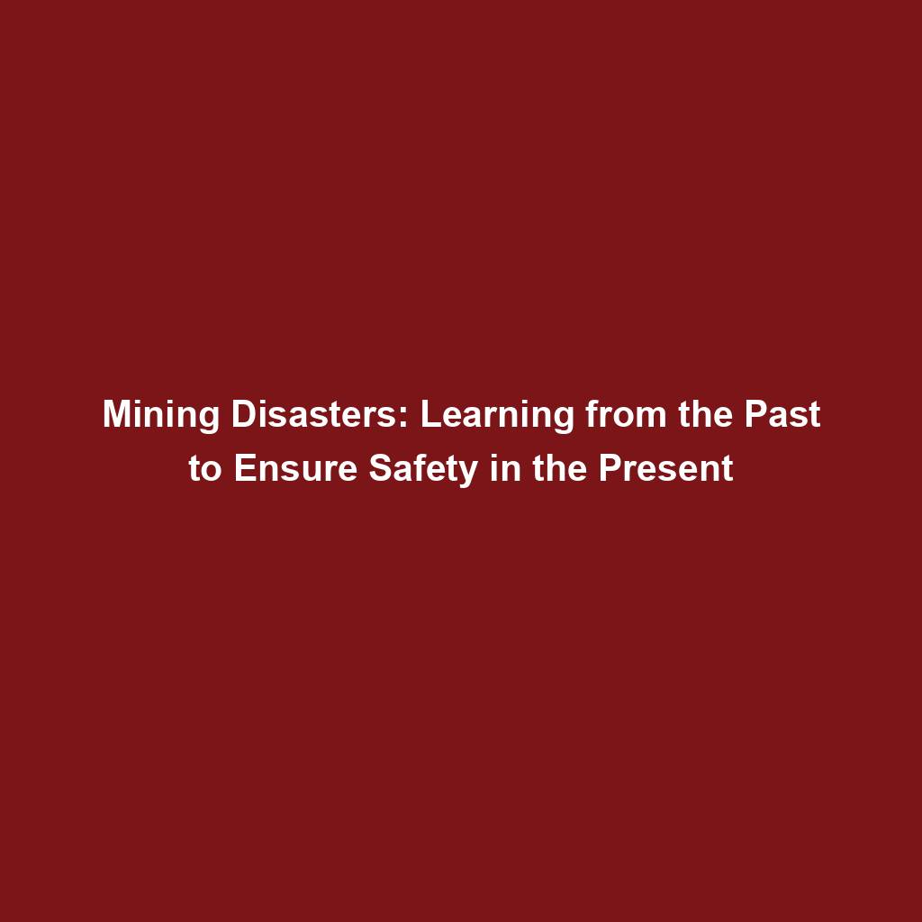 Featured image for “Mining Disasters: Learning from the Past to Ensure Safety in the Present”