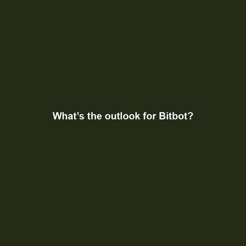 Featured image for “What’s the outlook for Bitbot?”