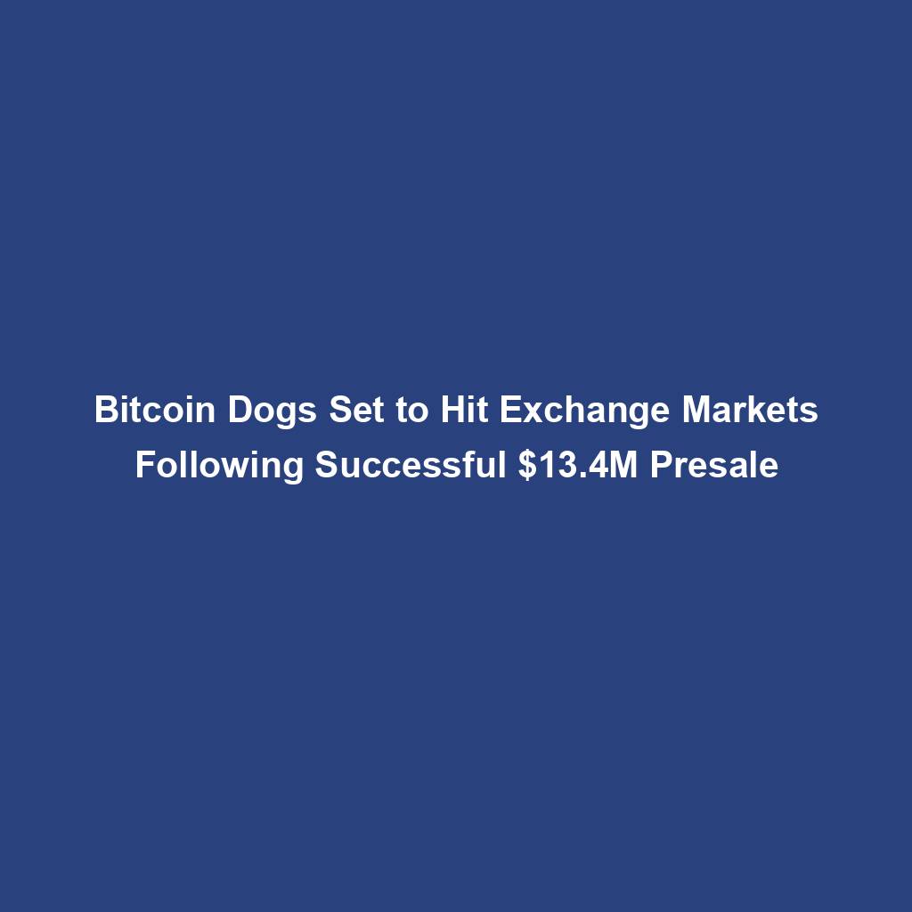 Featured image for “Bitcoin Dogs Set to Hit Exchange Markets Following Successful $13.4M Presale”