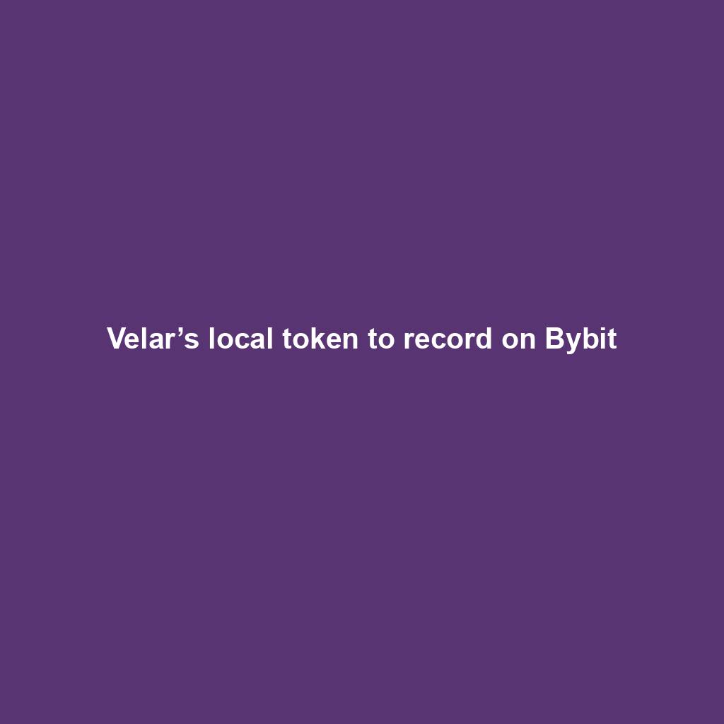 Featured image for “Velar’s local token to record on Bybit”