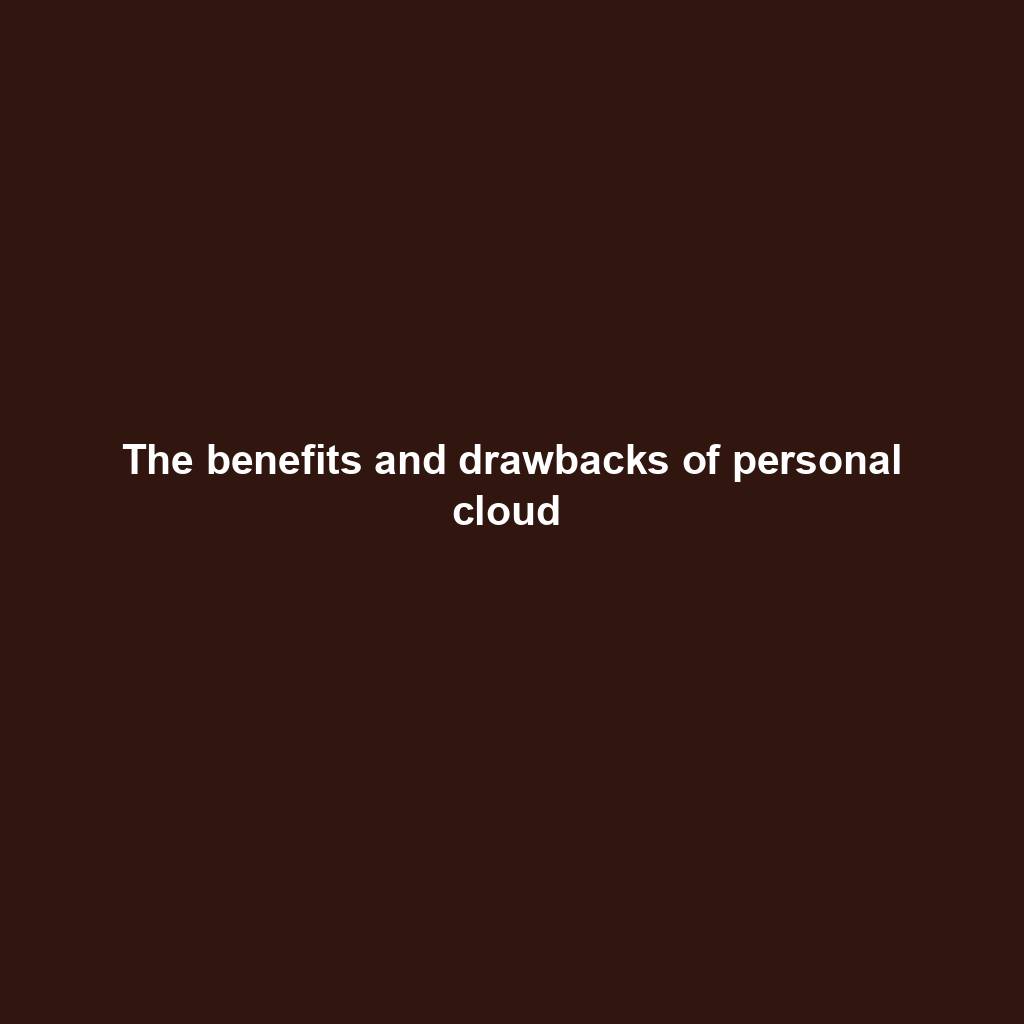 Featured image for “The benefits and drawbacks of personal cloud ”