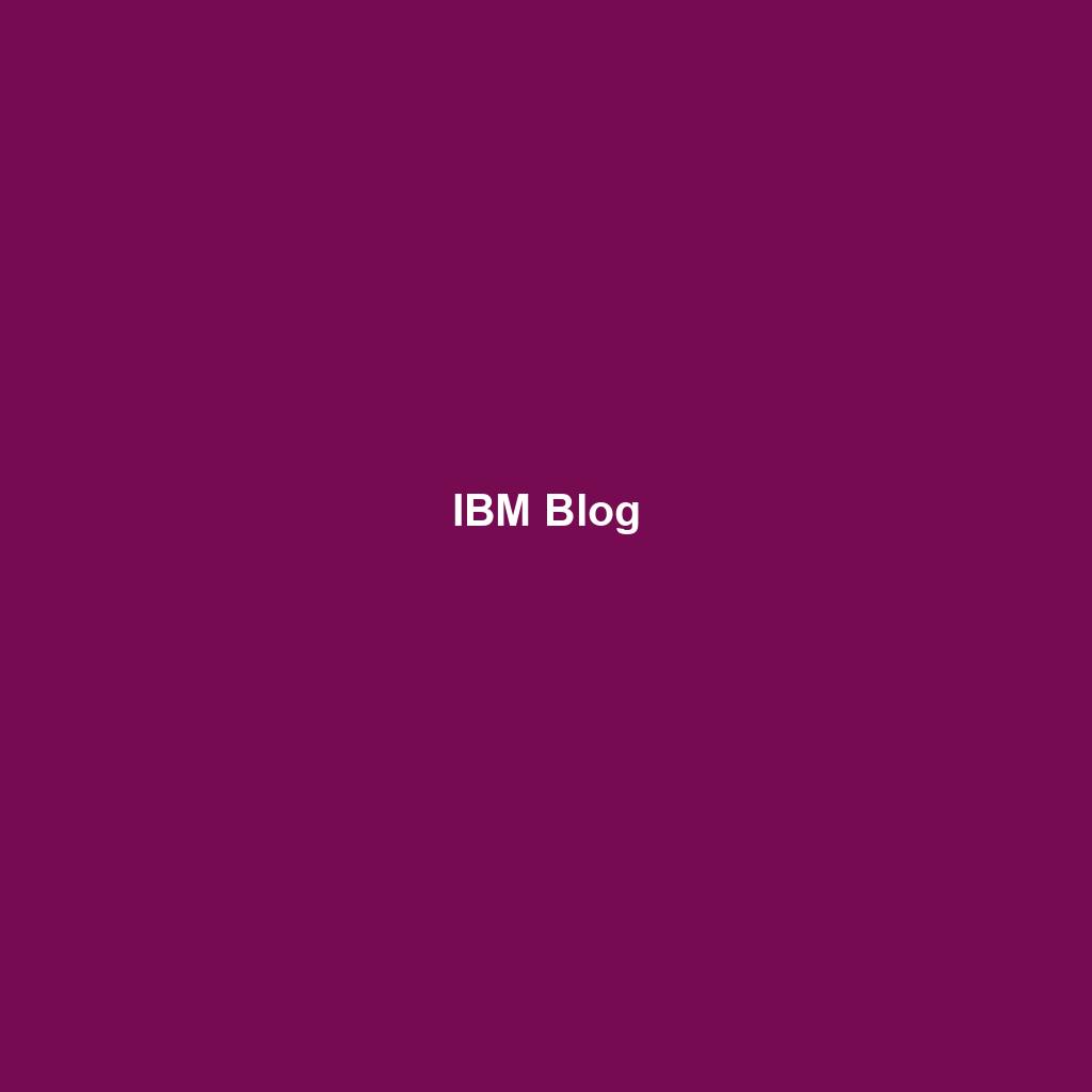Featured image for “IBM Blog”